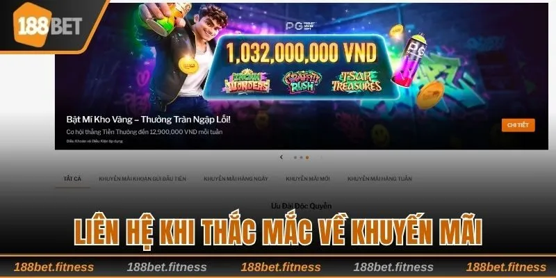 Liên hệ với bộ phận hỗ trợ để có câu trả lời cho các thắc mắc về khuyến mãi.